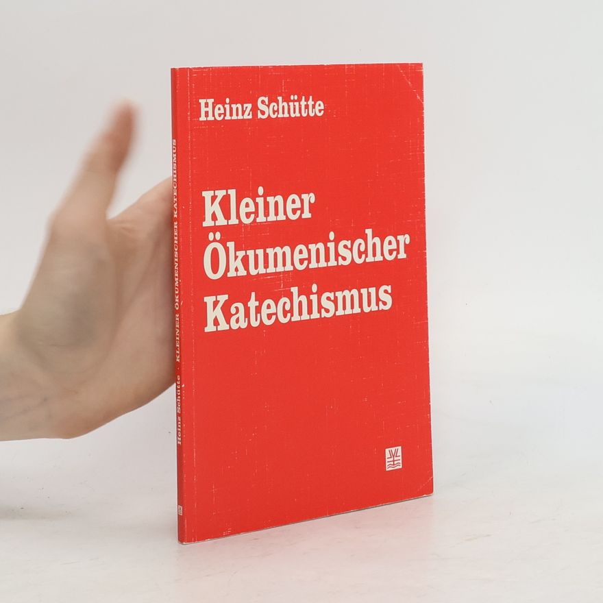 Heinz Schütte Kleiner Ökumenischer Katechismus