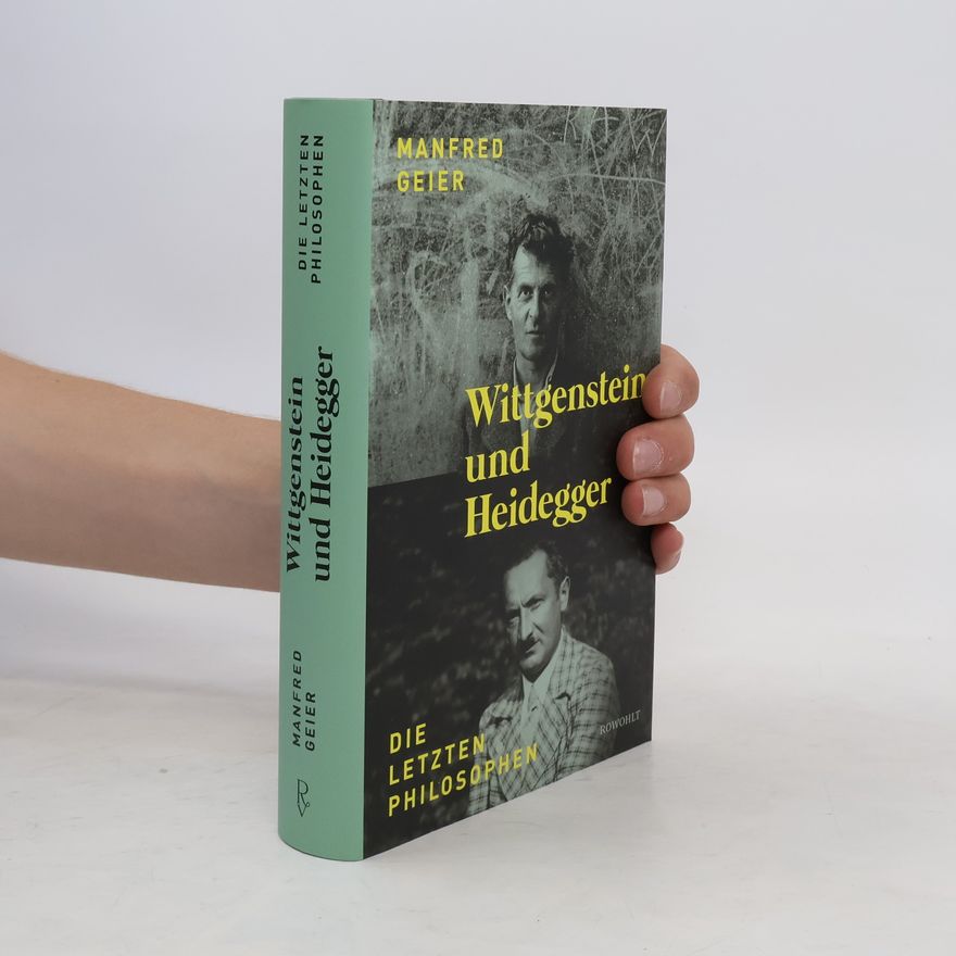 Manfred Geier Wittgenstein und Heidegger