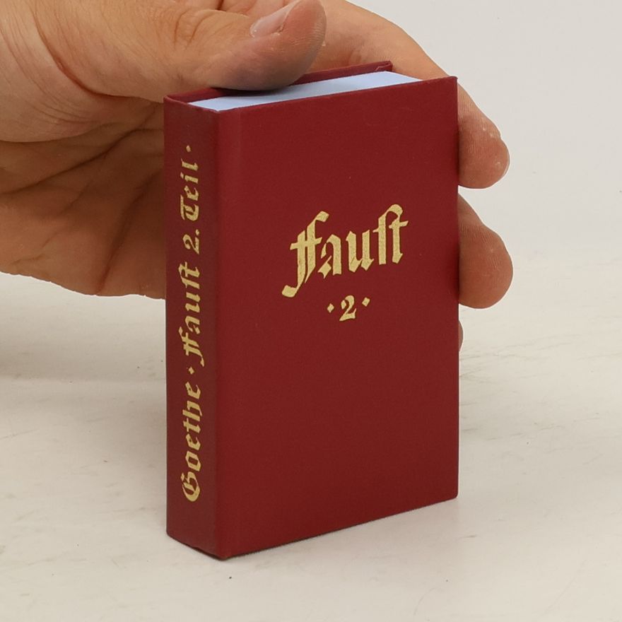 Johann Wolfgang von Goethe Faust 2