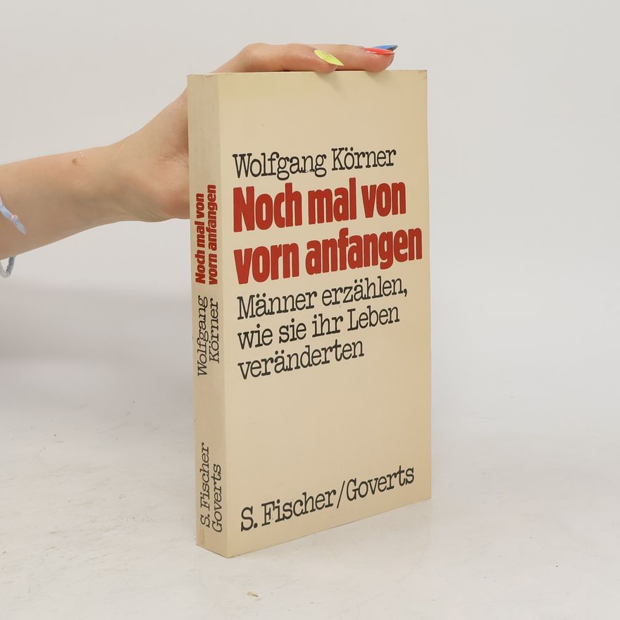 Wolfgang Körner Noch mal von vorn anfangen