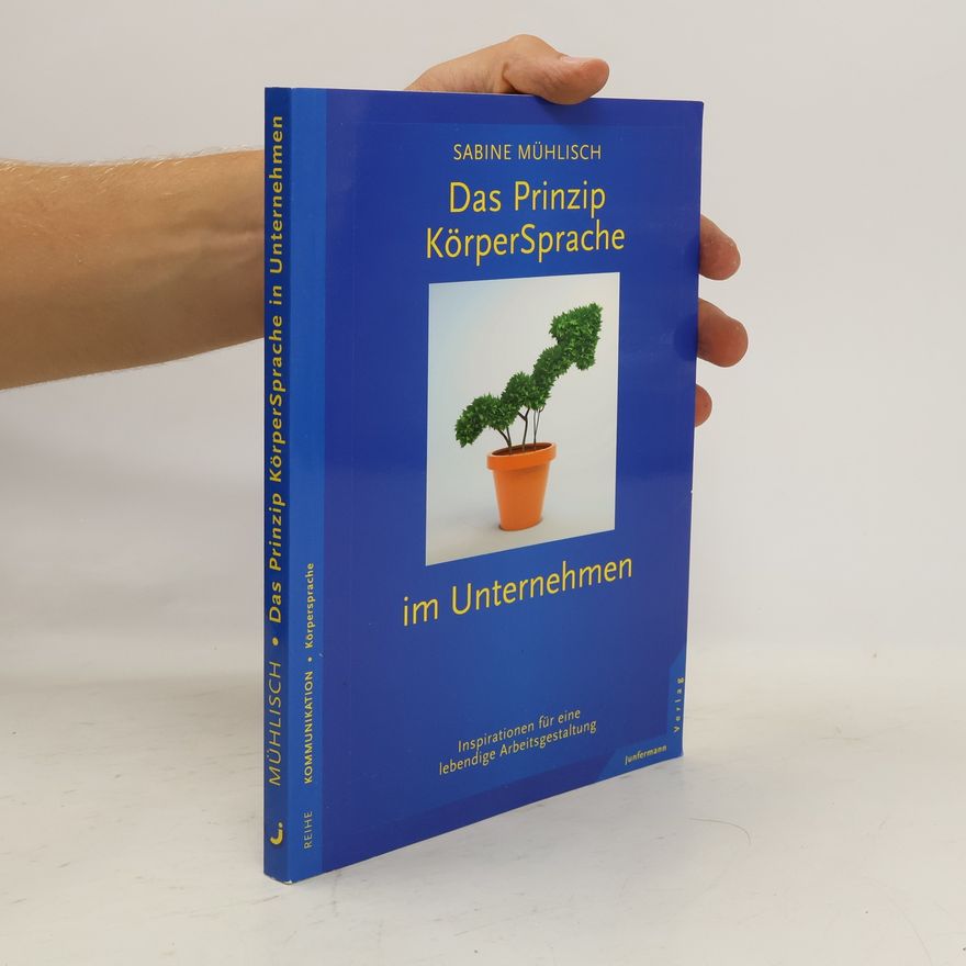 Sabine Mühlisch Das Prinzip Körpersprache im Unternehmen