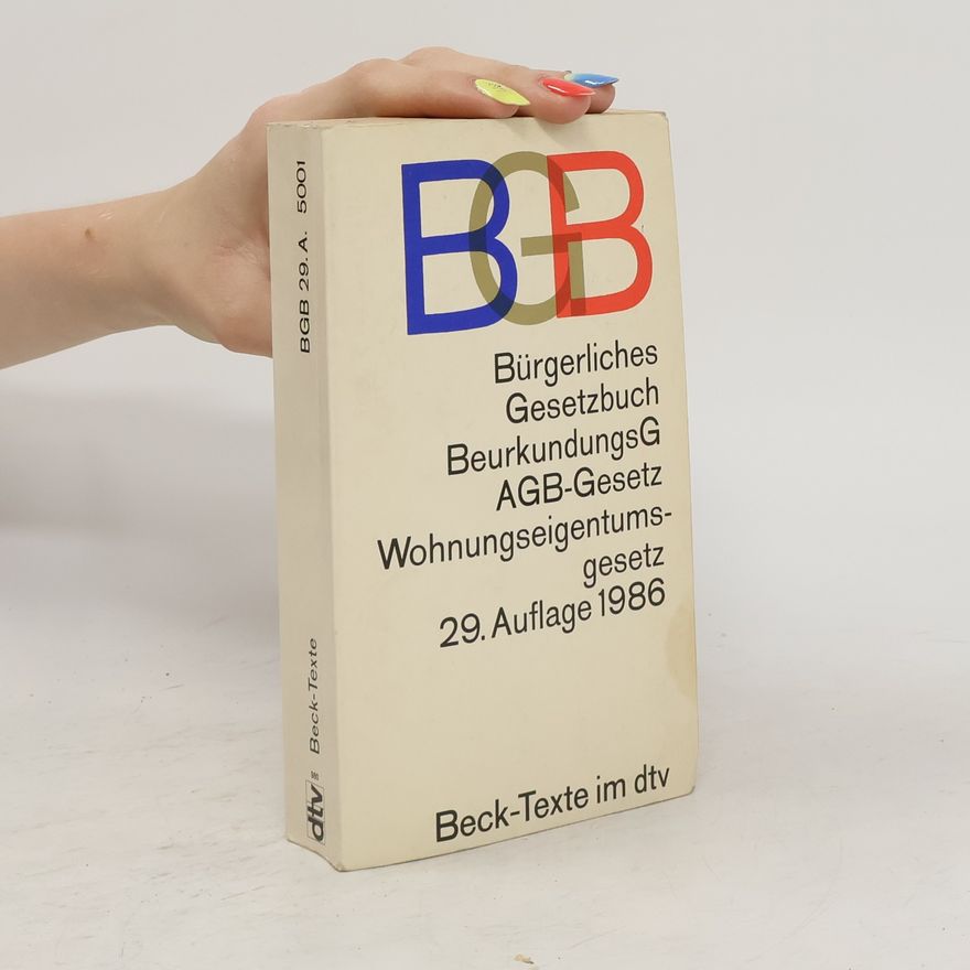 Various authors Bürgerliches Gesetzbuch BerkundungsG AGB-Gesetz Wohnungseigentums-gesetz