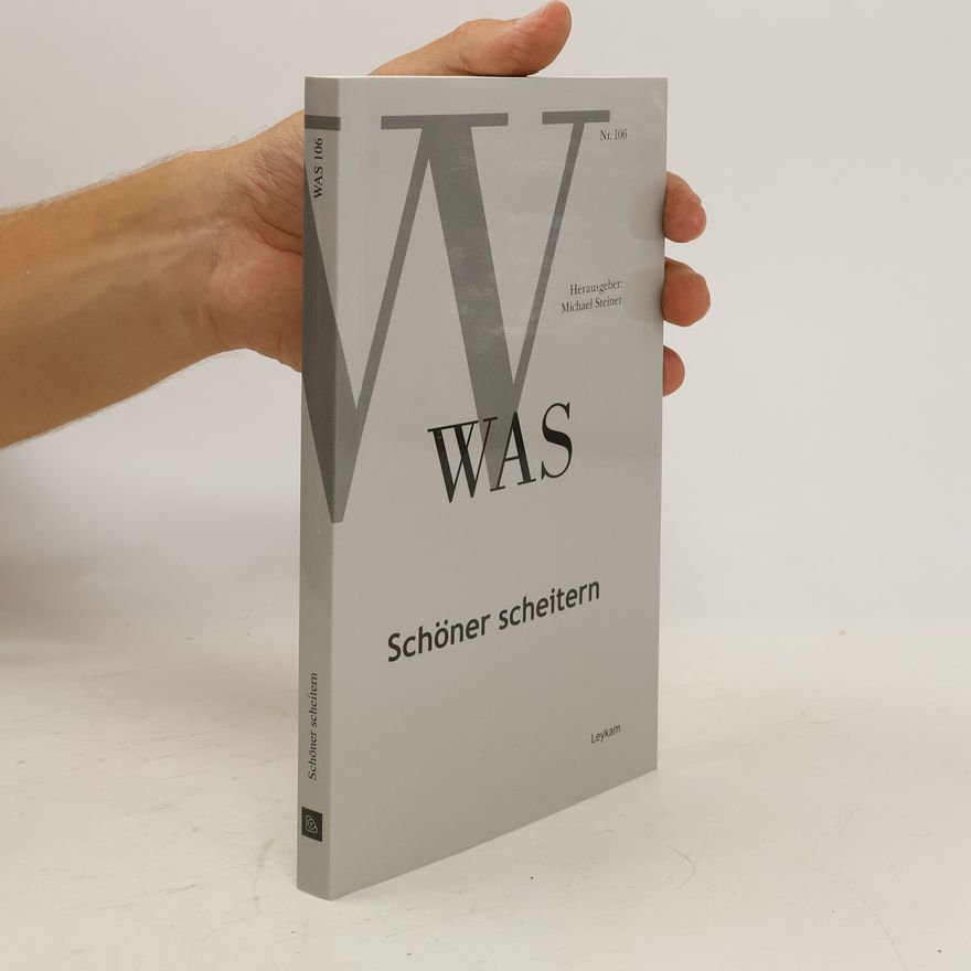 Michael Steiner Schöner scheitern