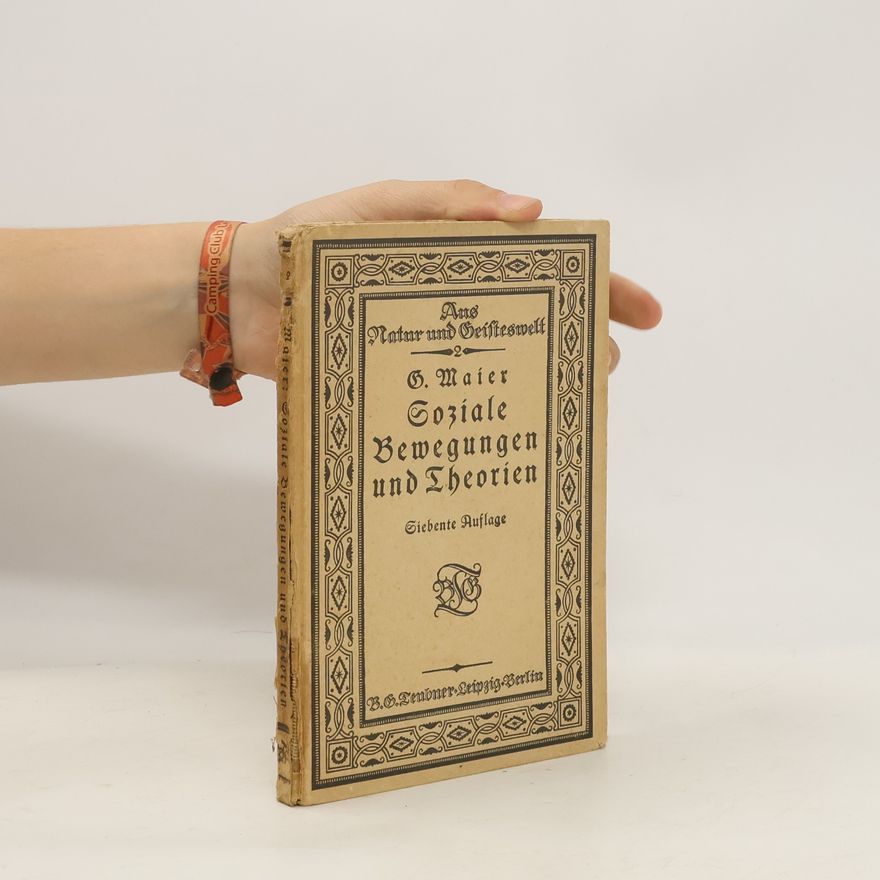 Gustav Maier Soziale Bewegungen und Theorien bis zur modernen Arbeiterbewegung