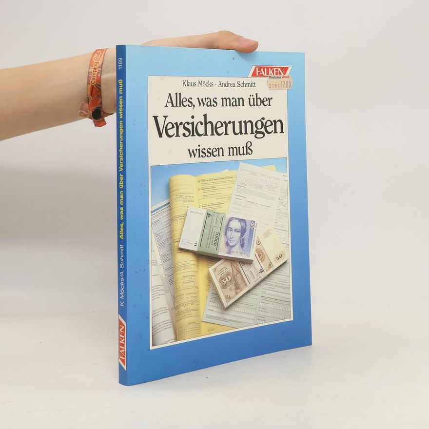 Klaus Möcks Alles, was man über Versicherungen wissen muß