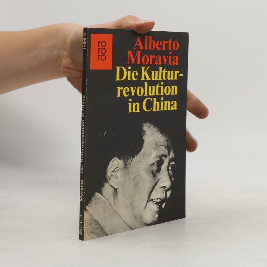 Alberto Moravia Die Kulturrevolution in China