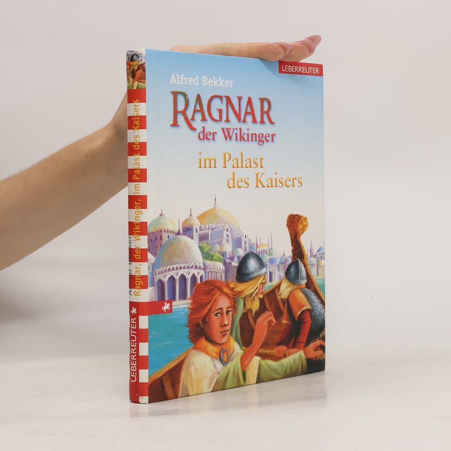 Alfred Bekker Ragnar, der Wikinger, im Palast des Kaisers