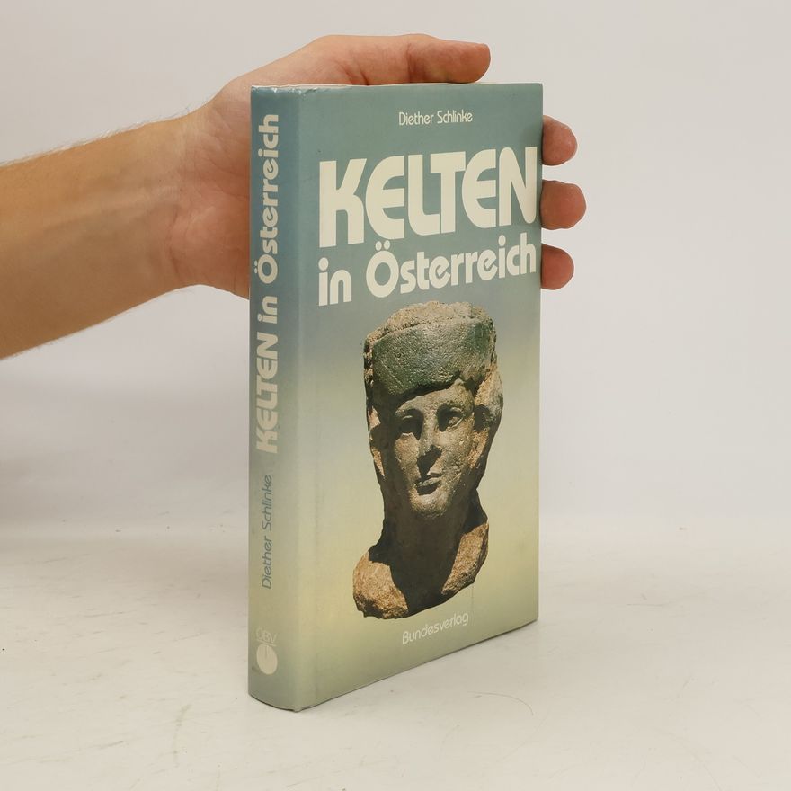 Diether Schlinke Kelten in Österreich
