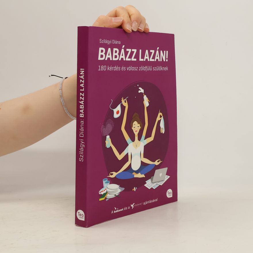 Szilágyi Diána Babázz lazán!