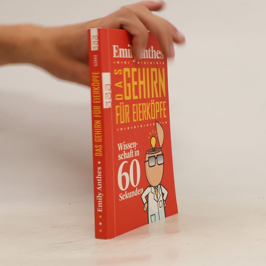 Emily Anthes Das Gehirn für Eierköpfe