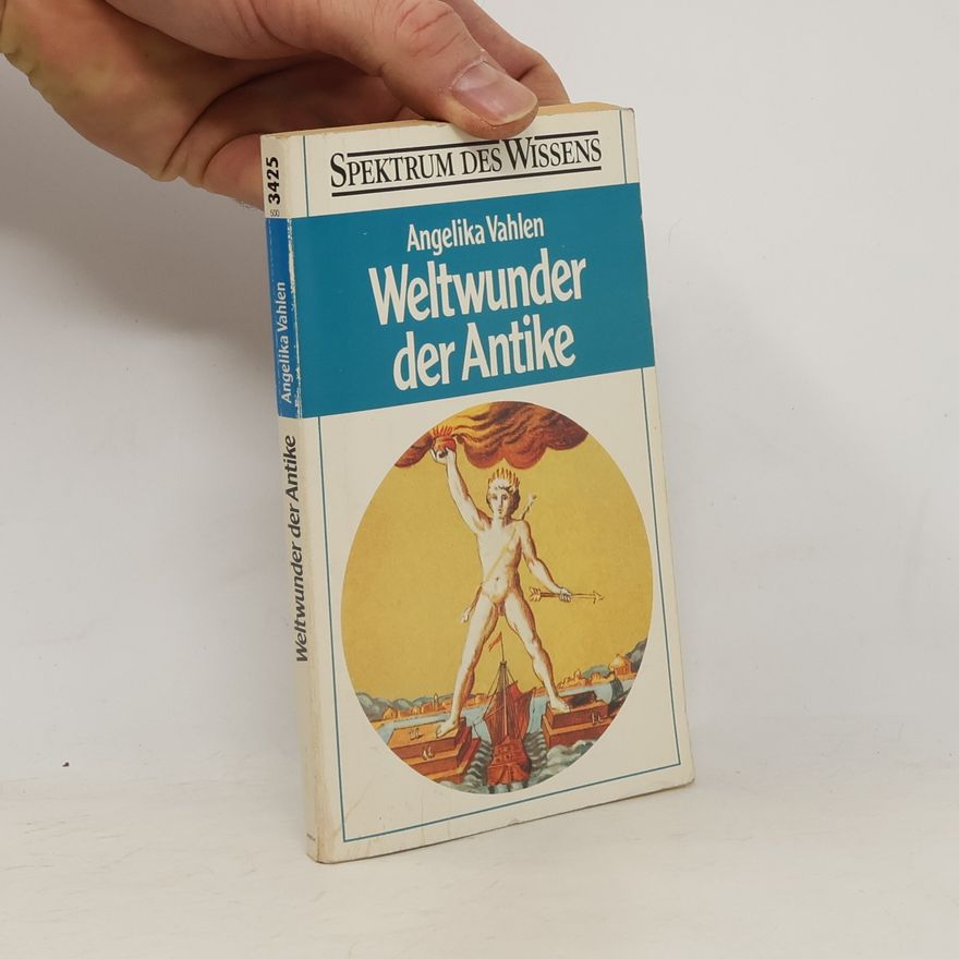 Angelika Vahlen Weltwunder der Antike