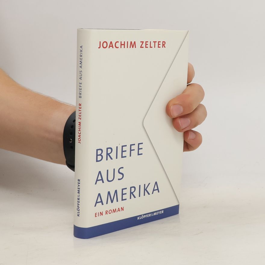 Joachim Zelter Briefe aus Amerika