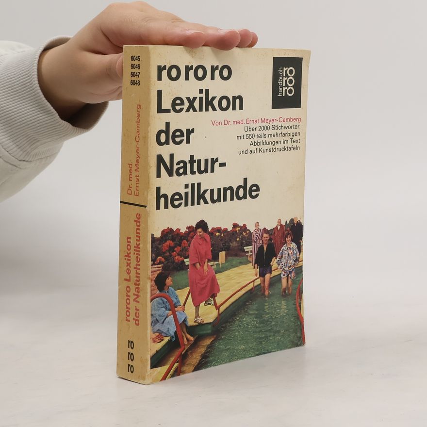 Joachim-Ernst Meyer Das praktische Lexikon der Naturheilkunde