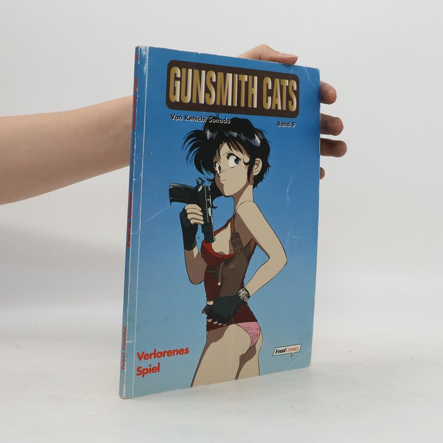 Kenichi Sonoda Gunsmith Cats 9. Verlorenes Spiel