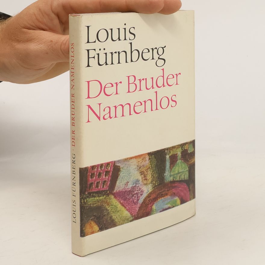 Louis Fürnberg Der Bruder Namenlos