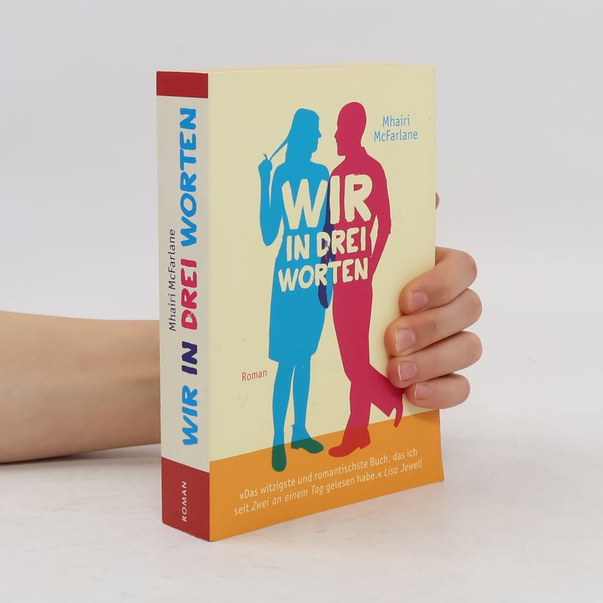Mhairi McFarlane Wir in drei Worten