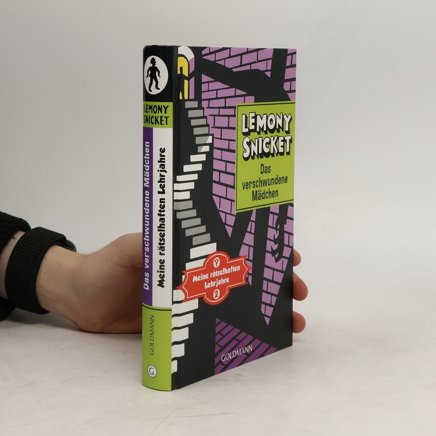 Lemony Snicket Meine rätselhaften Lehrjahre - Das verschwundene Mädchen