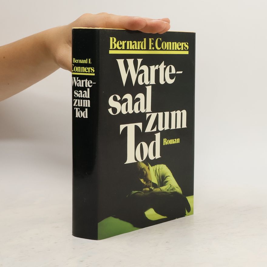 Bernard F. Conners Wartesaal zum Tod