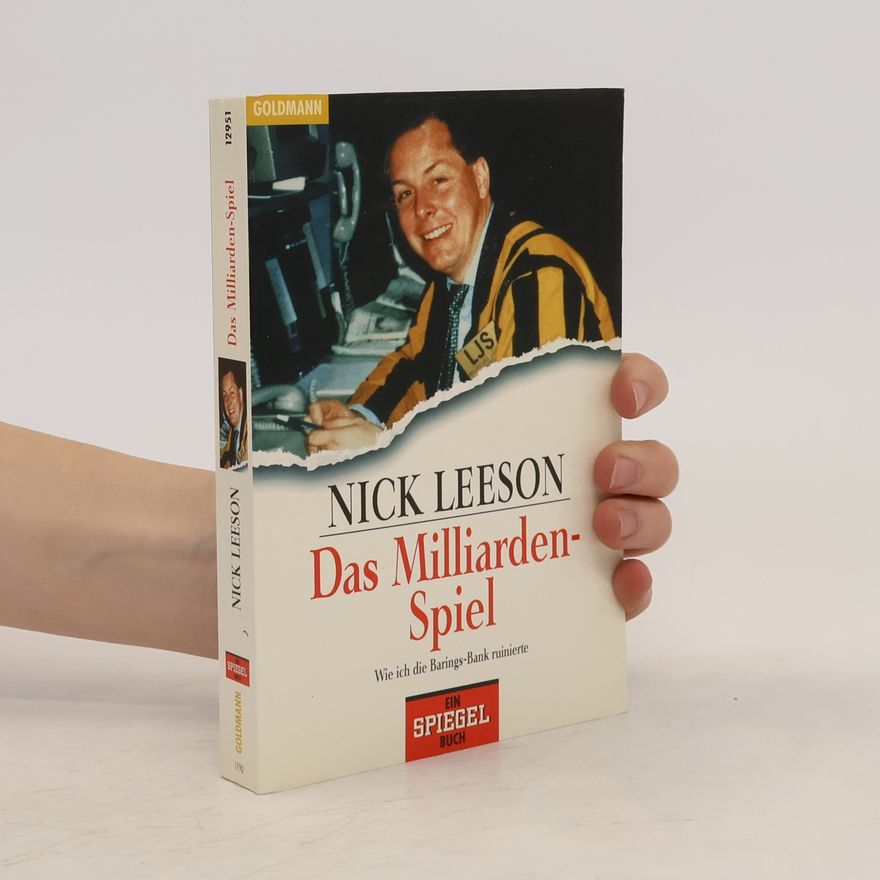 Nick Leeson Das Milliarden-Spiel