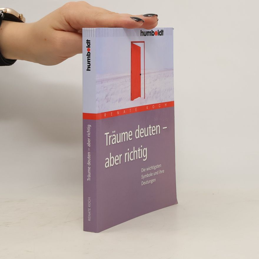 Renate Koch Träume deuten - aber richtig