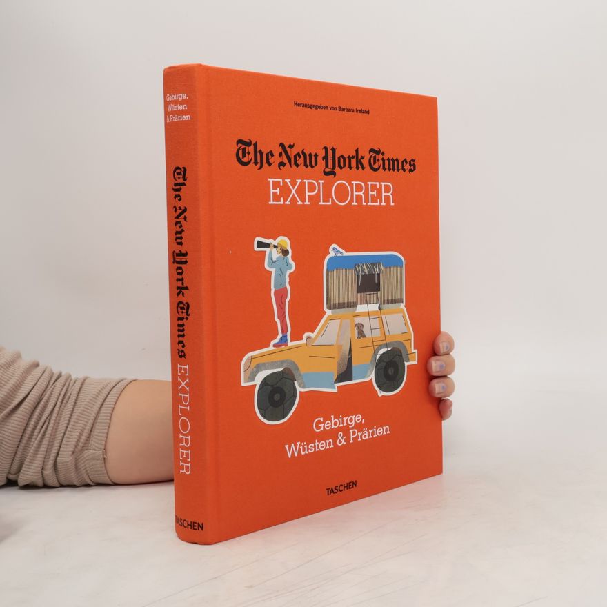 Barbara Ireland The New York Times Explorer - Gebirge, Wüsten & Prärien