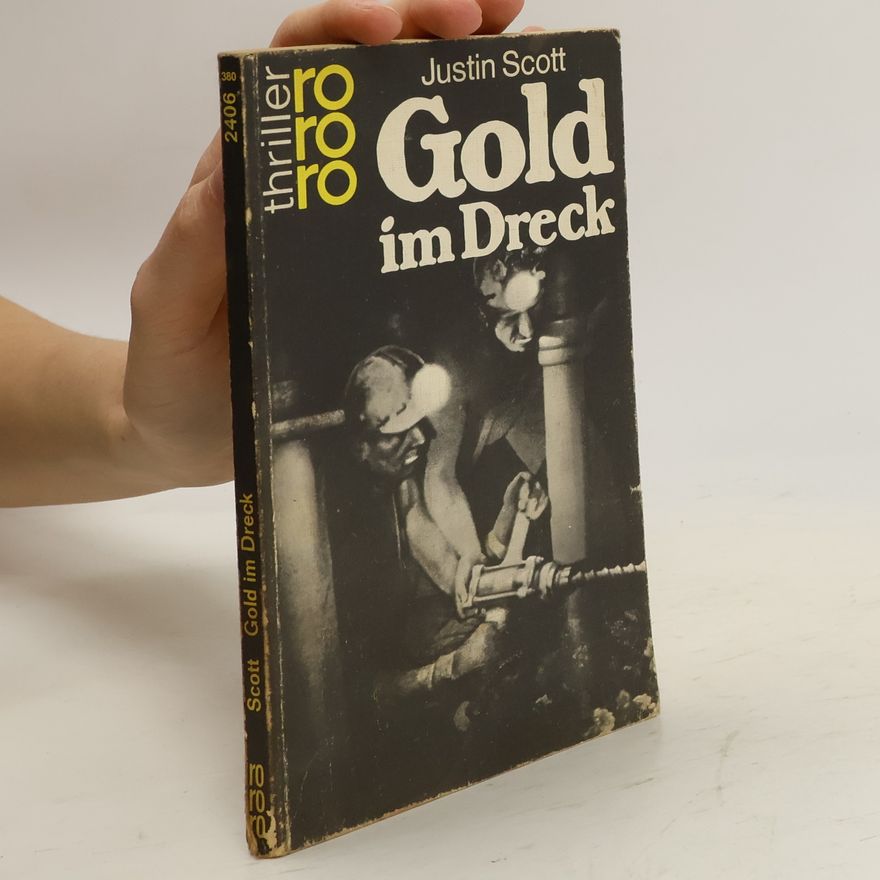 Justin Scott Gold im Dreck