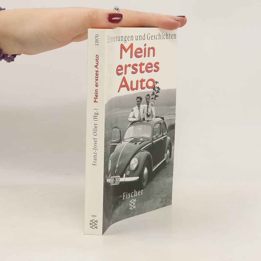 Oller Franz Josef Mein erstes Auto