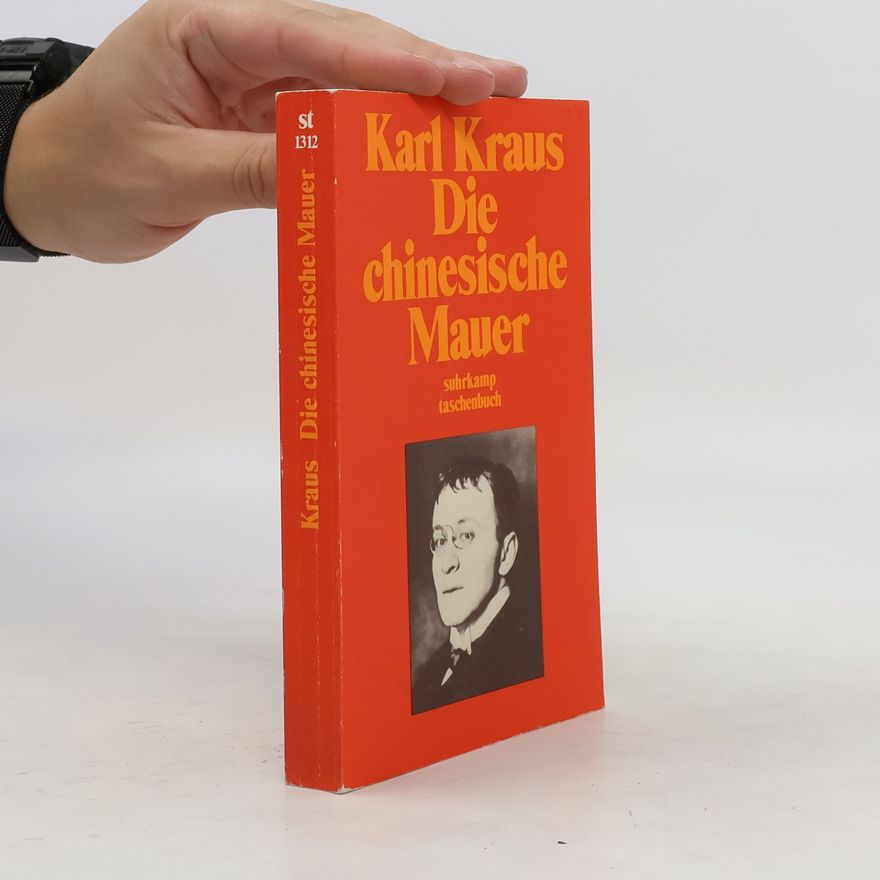 Karl Kraus Die chinesische Mauer