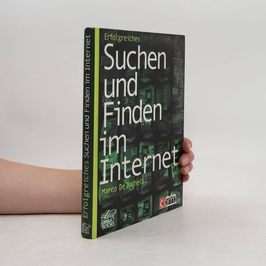 Marco De Micheli Erfolgreiches Suchen und Finden im Internet