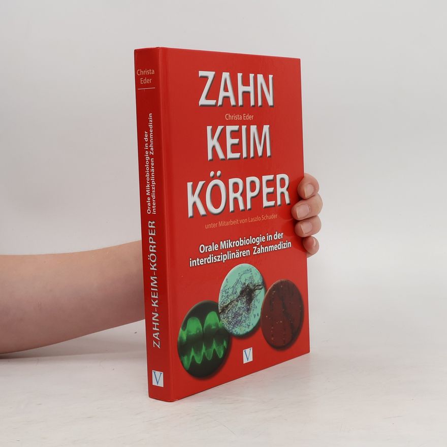 Christa Eder Zahn - Keim - Körper