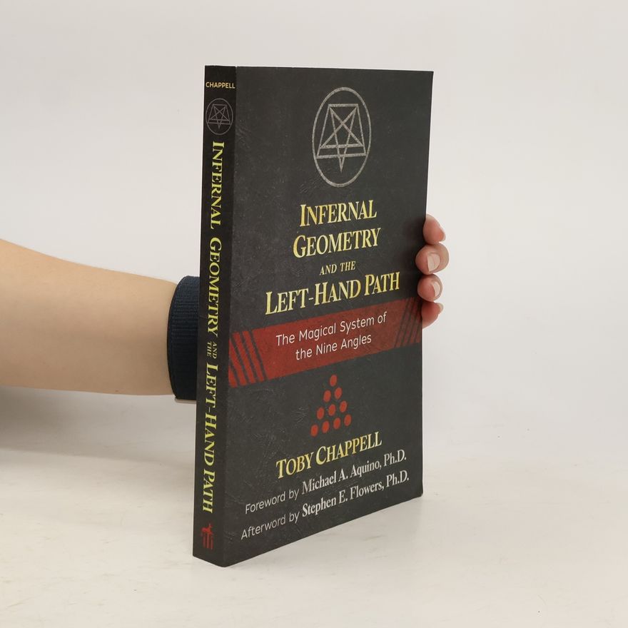 Toby Chappell Infernal Geometry and the Left-Hand Path