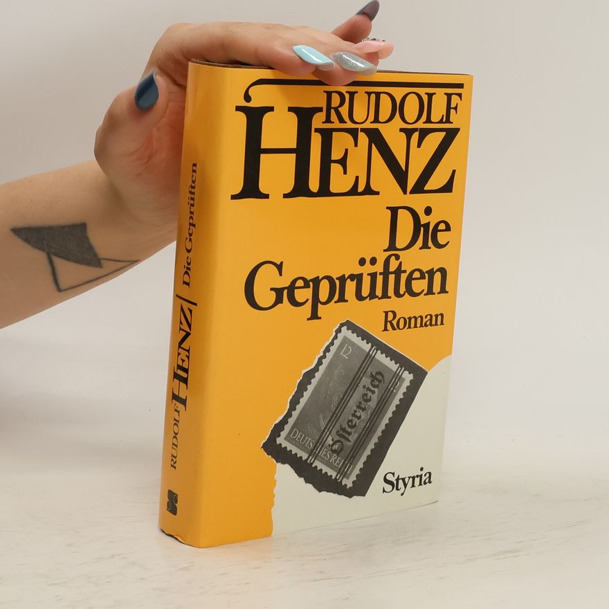 Rudolf Henz Die Geprüften
