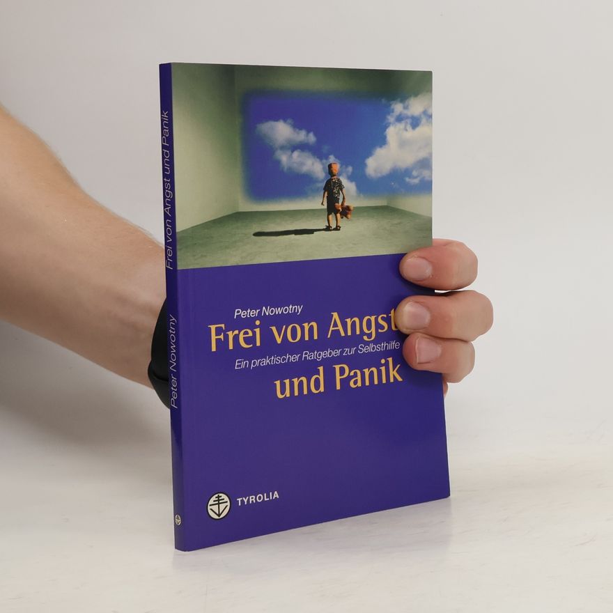 Peter Nowotny Frei von Angst und Panik