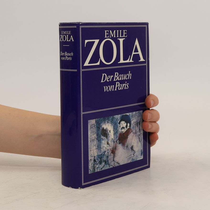 Émile Zola Der Bauch von Paris