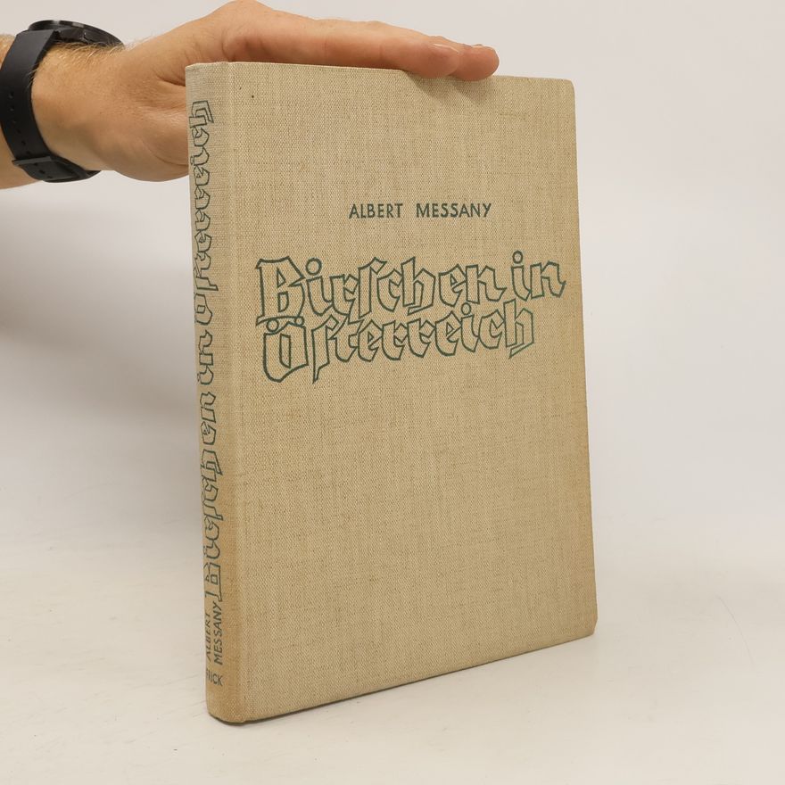 Albert Messany Birschen in Österreich