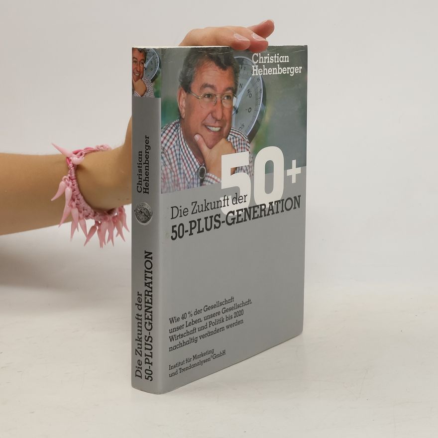 Christian Hehenberger Die Zukunft der 50-Plus-Generation