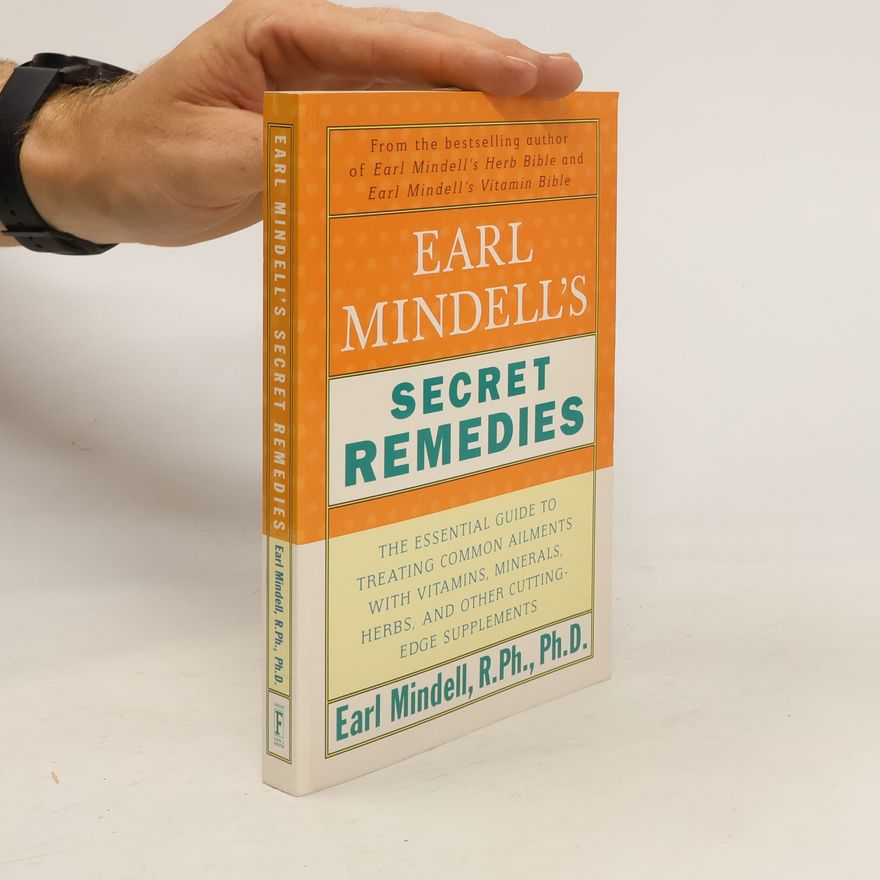 Earl Mindell Earl Mindell's Secret Remedies