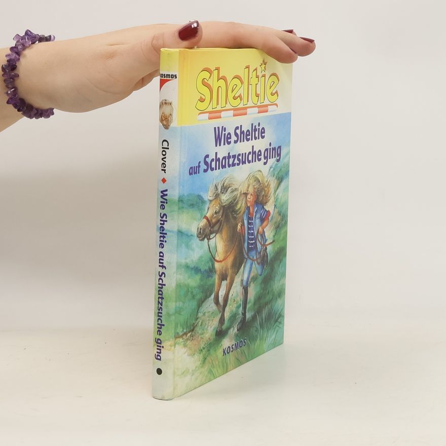 Peter Clover Sheltie.Wie Sheltie auf Schatzsuche ging
