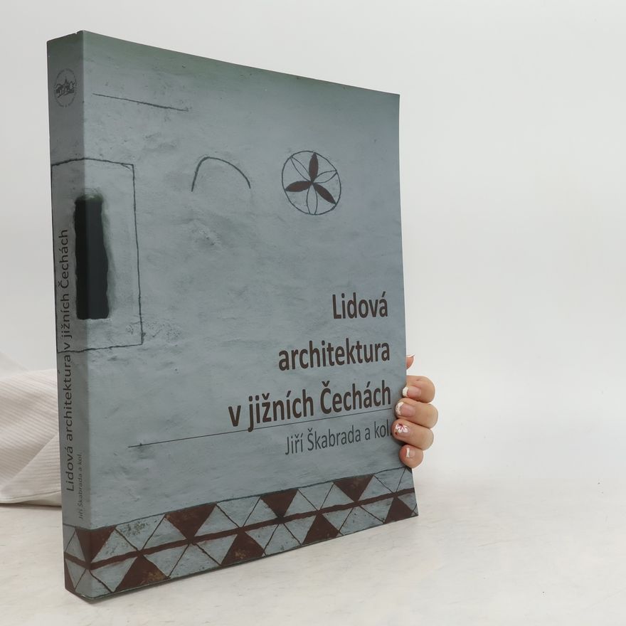 Ivan Náprstek Lidová architektura v jižních Čechách