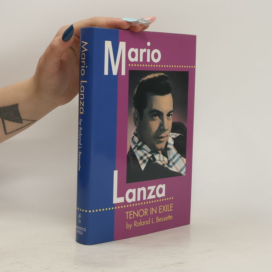 Roland L. Bessette Mario Lanza