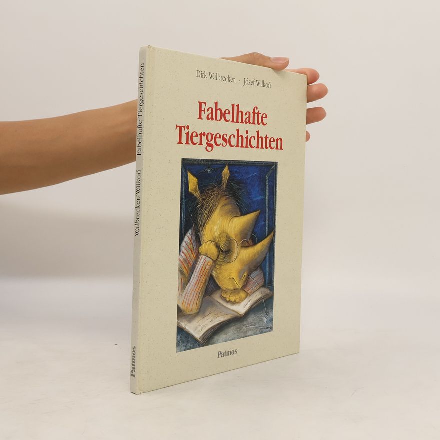 Dirk Walbrecker Fabelhafte Tiergeschichten