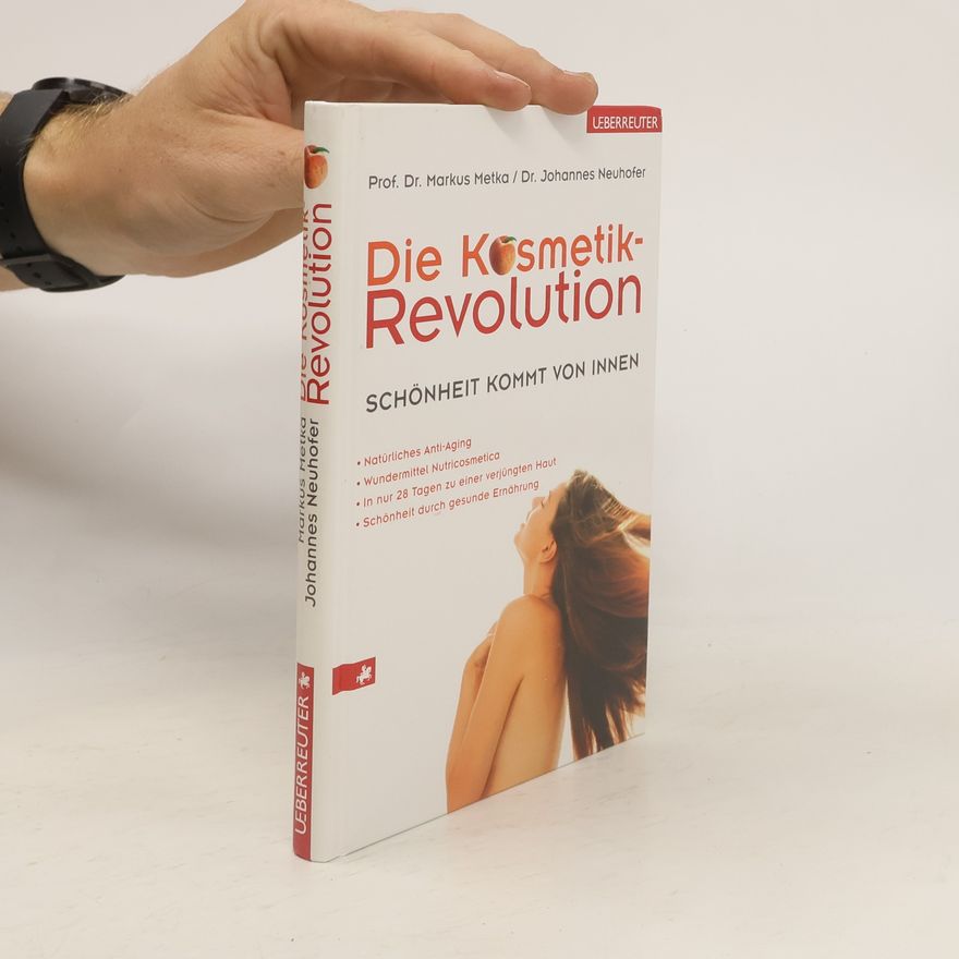 Johannes Neuhofer Die Kosmetik-Revolution