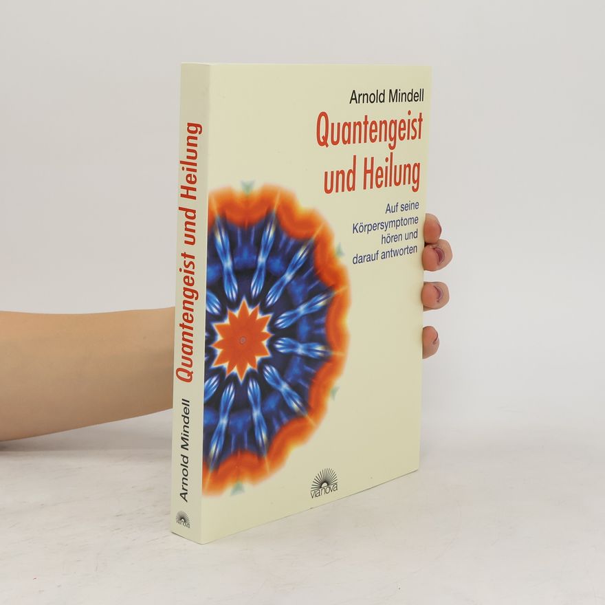 Arnold Mindell Quantengeist und Heilung