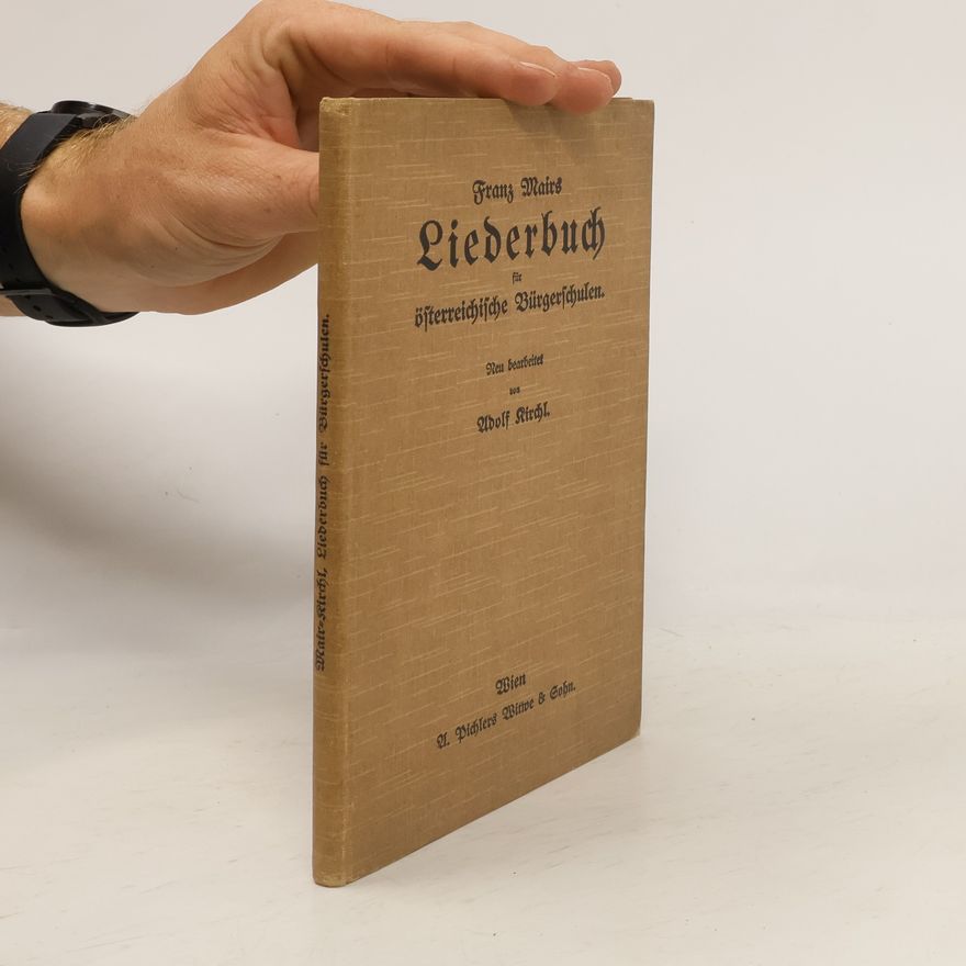 Franz Mairs Liederbuch für österreichische Bürgerschulen