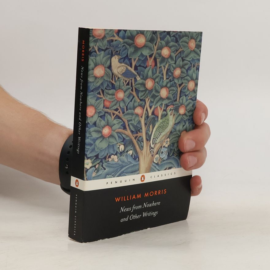 William Morris News from Nowhere and Other Writings
