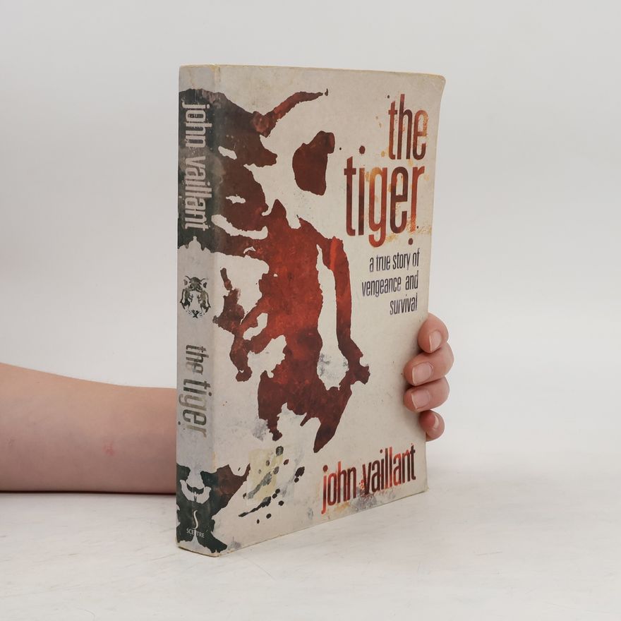 John Vaillant The Tiger