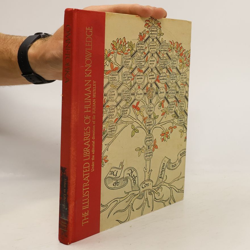 Julian Huxley The Illustrated Libraries of Human Knowledge