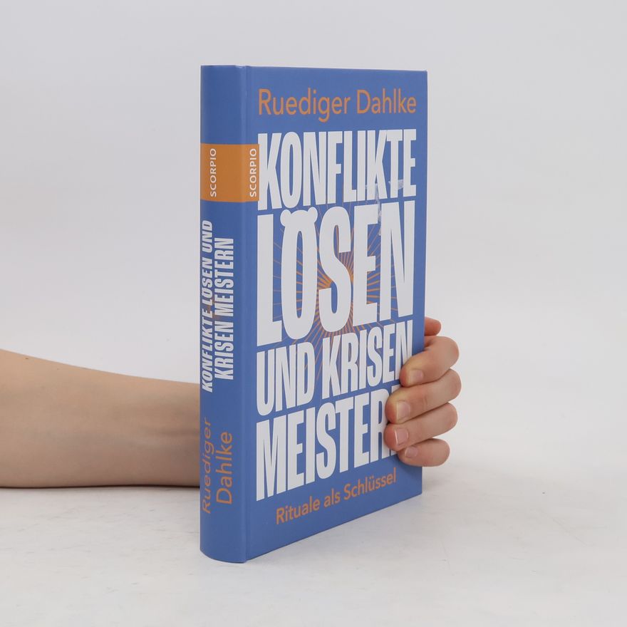 Ruediger Dahlke Konflikte lösen und Krisen meistern