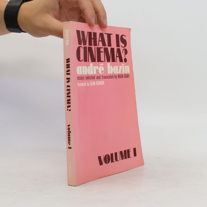 André Bazin What is Cinema?