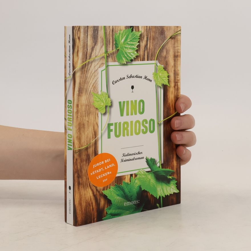 Carsten Sebastian Henn Vino furioso